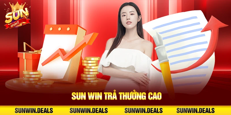Sun win trả thưởng cao